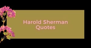 harold sherman quotes