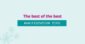 Tips for manifestation