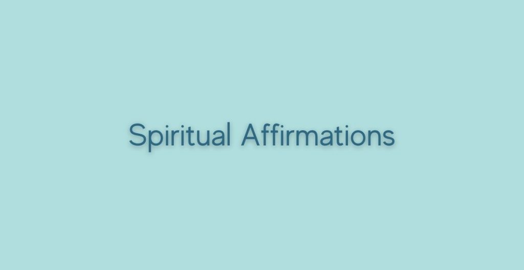 Spiritual affirmations