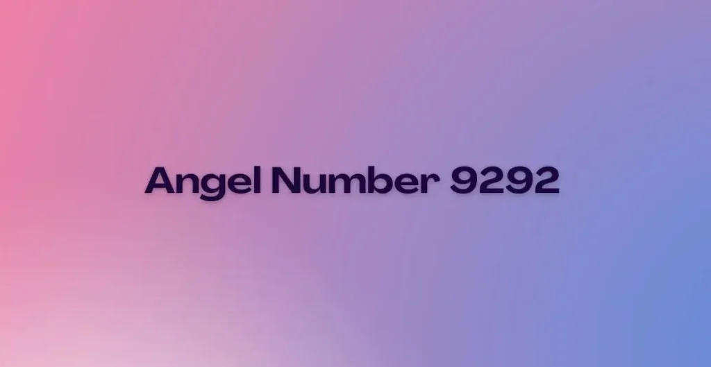 9292 angel number