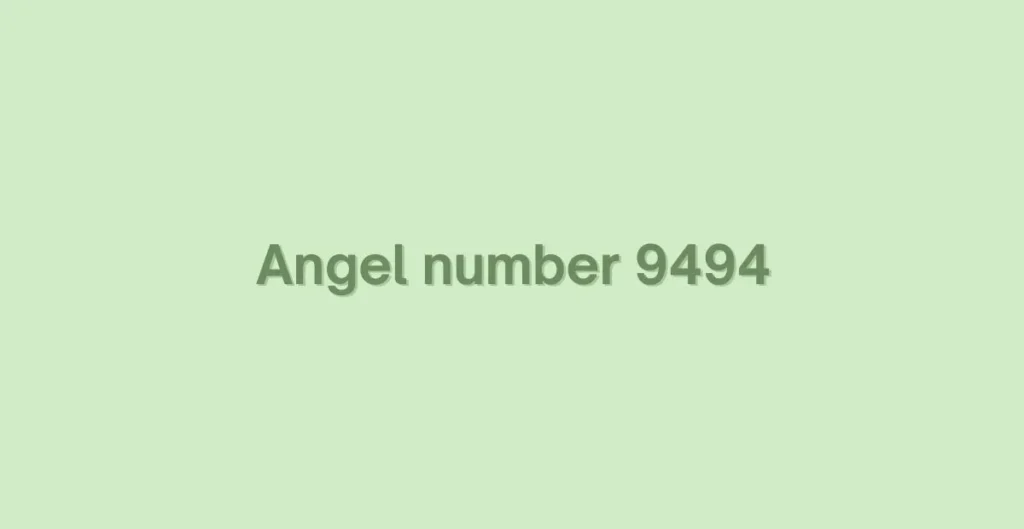 9494 angel number