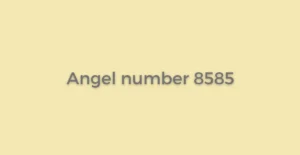 8585 Angel Number